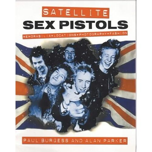 Satellite: Sex Pistols, Memorabilia: Locations: Photography: Fashion