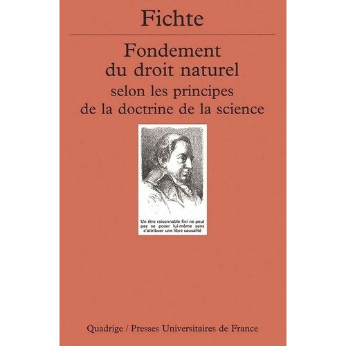 Fondement Du Droit Naturel Selon Les Principes De La Doctrine De La Science - 1796-1797