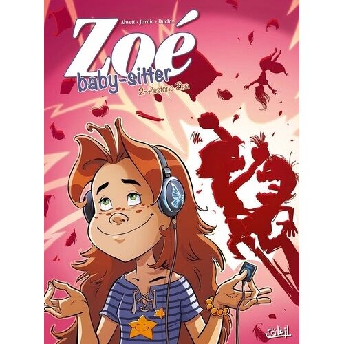 Zoé Baby-Sitter - Tome 2 - Restons Zen