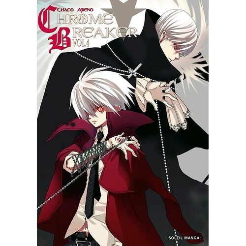 Chrome Breaker - Tome 4