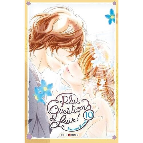 Plus Question De Fuir ! - Tome 10