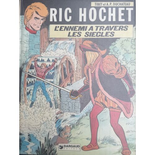 Ric Hochet - Tome 26 L'Ennemi À Travers Les Siècle - Edition Originale