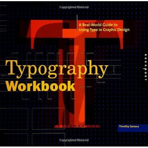 Typography Workbook: A Real-World Guide To Using Type In Graphic Design