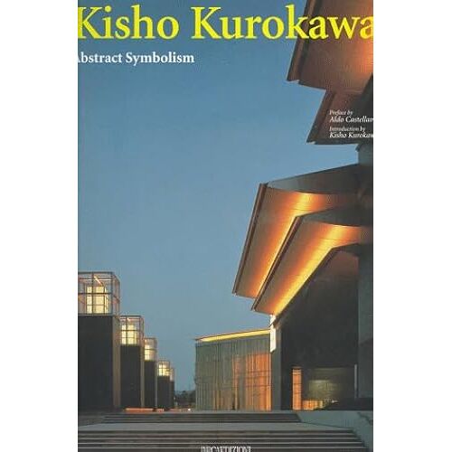 Kisho Kurokawa: Abstract Symbolism (Design Library)