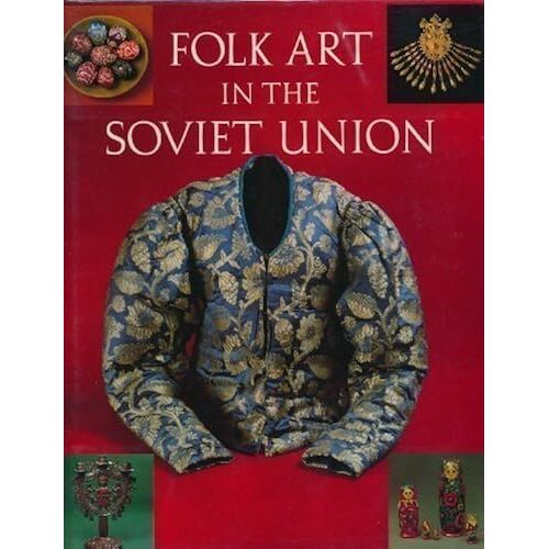 Folk Art In The Soviet Union