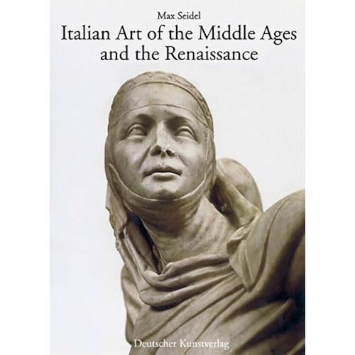 Italian Art Of The Middle Ages And The Renaissance: Volume 2: Sculpture