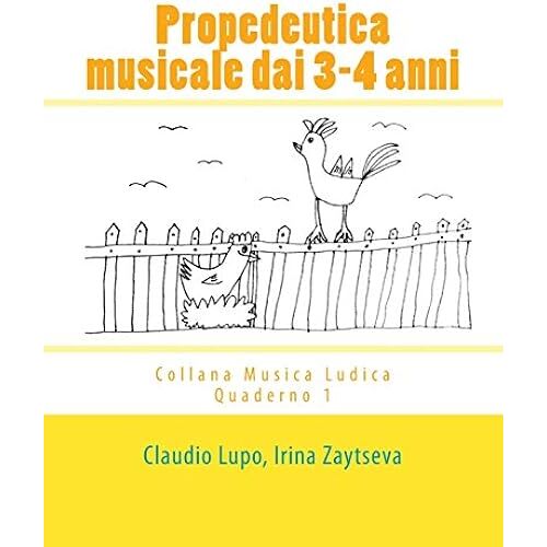 Propedeutica Musicale Dai 3-4 Anni (Musica Ludica)