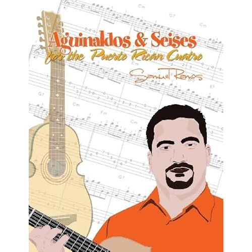 Aguinaldos & Seises For The Puerto Rican Cuatro: Samuel Ramos