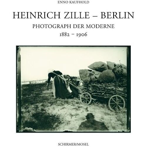 Heinrich Zille: Photograph Der Moderne