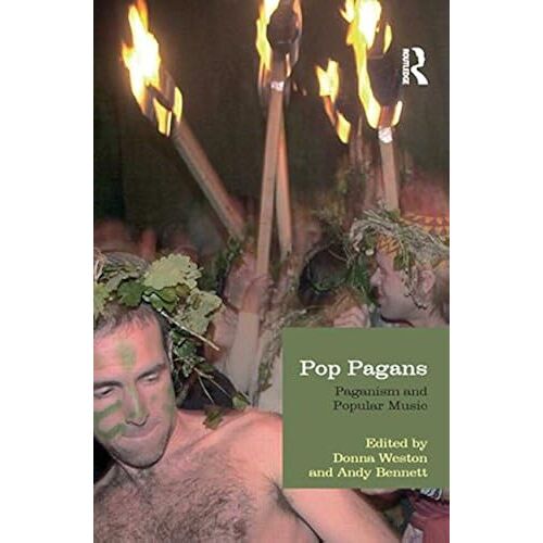 Pop Pagans: Paganism And Popular Music (Studies In Contemporary And Historical Paganism)