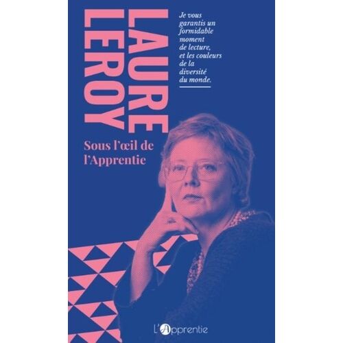 Laure Leroy Sous L'oeil De L'apprentie