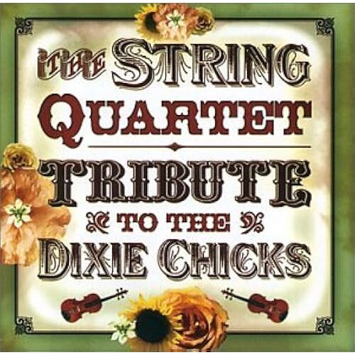 String Quartet Tribute To The Dixie Chicks