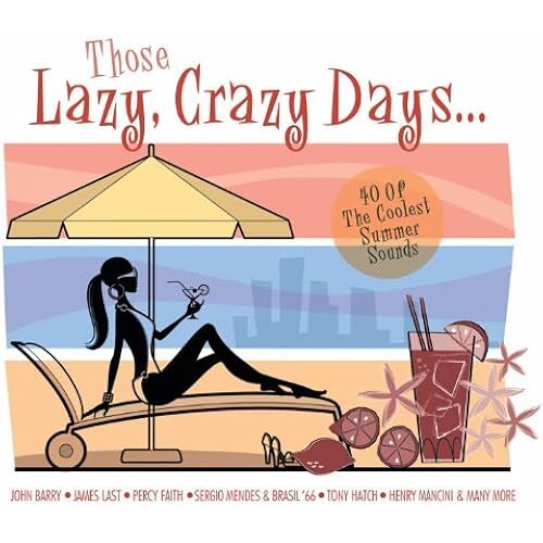 Those Lazy Crazy Days