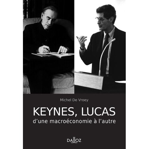 Keynes, Lucas - D'une Macroéconomie À L'autre