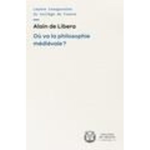 Où Va La Philosophie Médiévale ?