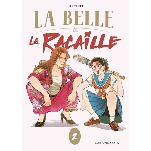 Belle Et La Racaille (La) - Tome 2
