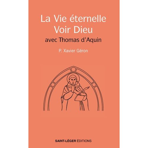 La Vie Éternelle - Voir Dieu - Avec Thomas D'aquin