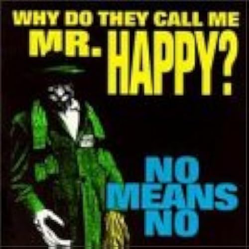 Why Do They Call Me Mr Happy?