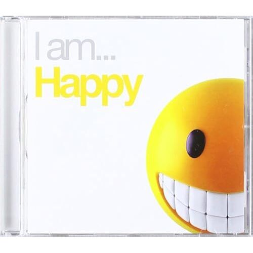 I Am Happy