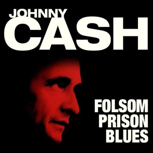Falsom Prison Blues