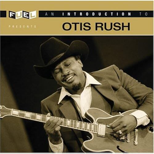 An Introduction To Otis Rush