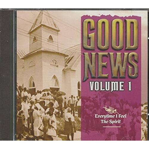 Good News - Everytime I Feel The Spirit