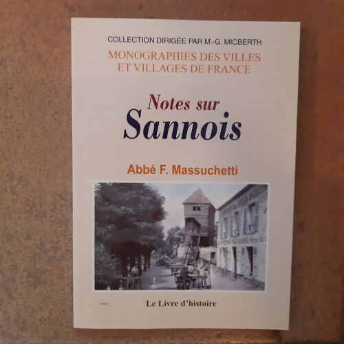 Notes Sur Sannois, Monographie Des Villes Et Villages De France, Abbé F. Massuchetti, Le Livre D'Histoire, 2005