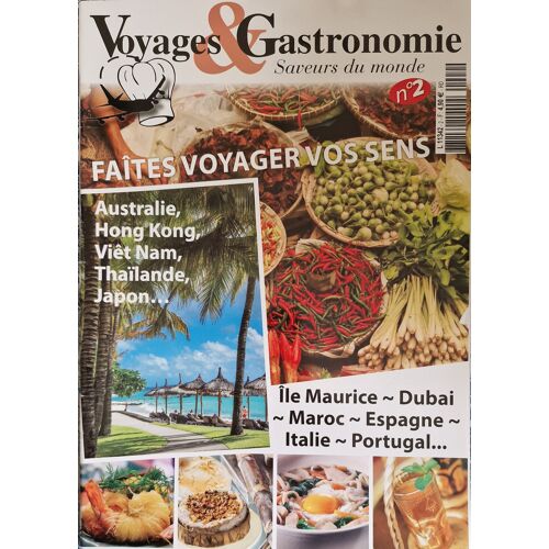 Magazine Voyages & Gastronomie 2 Saveurs Du Monde Faites Voyager Vos Sens