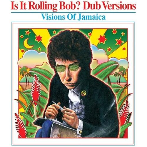 Is It Rolling Bob: Dub Versions