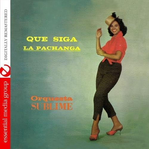 Que Siga La Pachanga