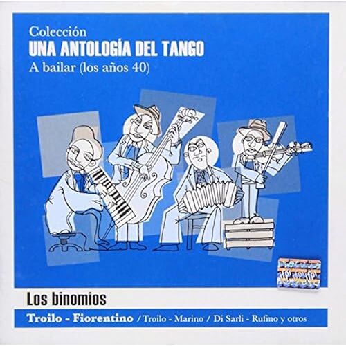 Una Antologia De Tango-Los Binomios