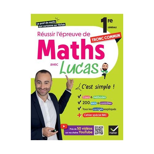 Réussir L'épreuve De Maths 1re Tronc Commun Avec Lucas - C'est Simple !