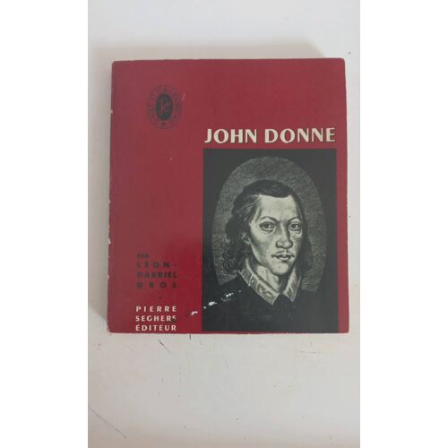 John Donne Par Leon Gabriel Gros Édition Seghers