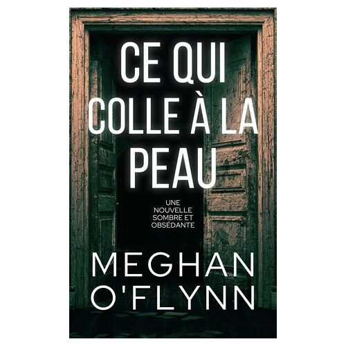 Ce Qui Colle À La Peau