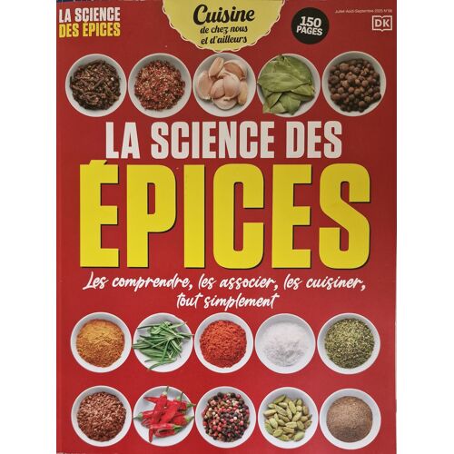 Cuisine De Chez Nous Et D'Ailleurs 6 La Science Des Épices Comprendre Associer Cuisiner