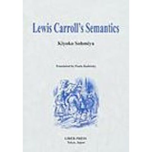 Lewis Carrolls Semantics