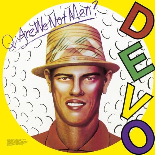 Q: Are We Not Men A: We Are Devo (Dlx)