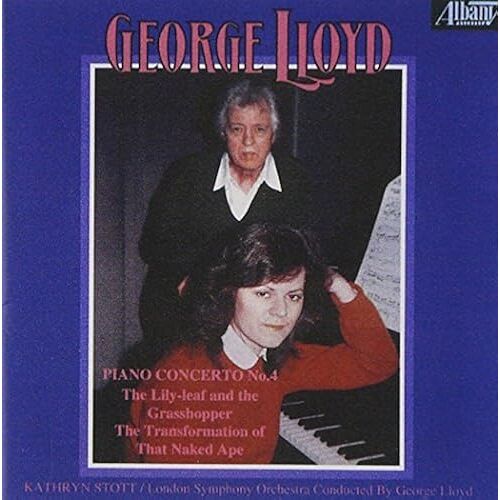 George Lloyd: Piano Concerto No. 4; The Lily-Leaf And The Grasshopper; The Transformation Of That Naked Ape