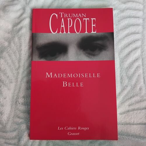 Truman Capote : Mademoiselle Belle