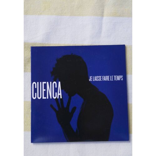 Cuenca "Je Laisse Faire Le Temps"