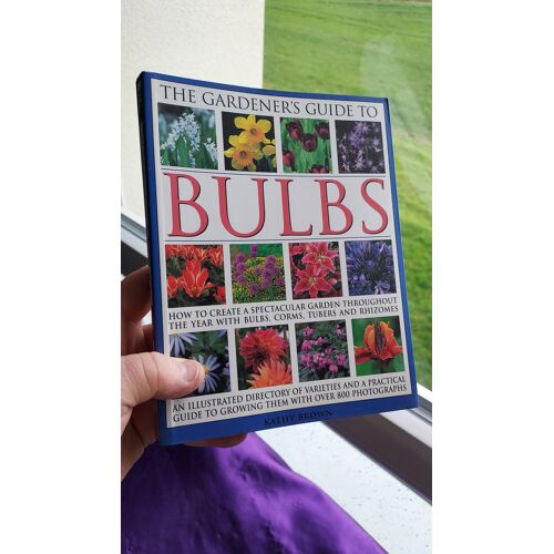 The Gardener'S Guide To Bulbs Livre Illustré 264 Pages 2011 Usa 17.1 W 21.9 Cm Jardinage