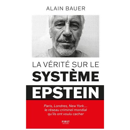 La Vérité Sur Le Système Epstein : Paris, Londres, New York Le Réseau Criminel Mondial Qu'ils Ont Voulu Cacher