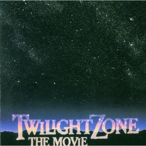 Twilight Zone: The Movie