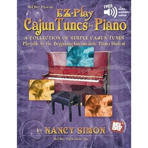 Ez-Play Cajun Tunes For Piano: A Collection Of Fun To Play Simple Cajun Tunes