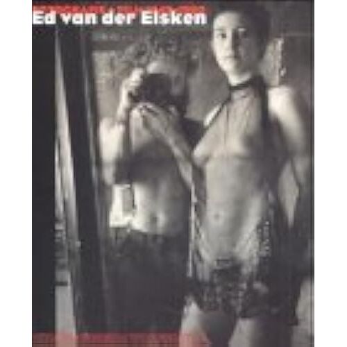 Ed Van Der Elsken: Photography And Film 1949-1990