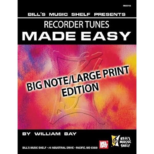 Recorder Tunes Made Easy, Big Note/Large Print Edition