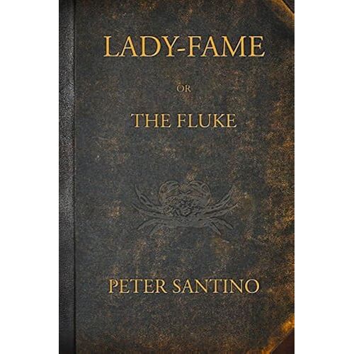 Lady-Fame; Or, The Fluke: A Sea Story