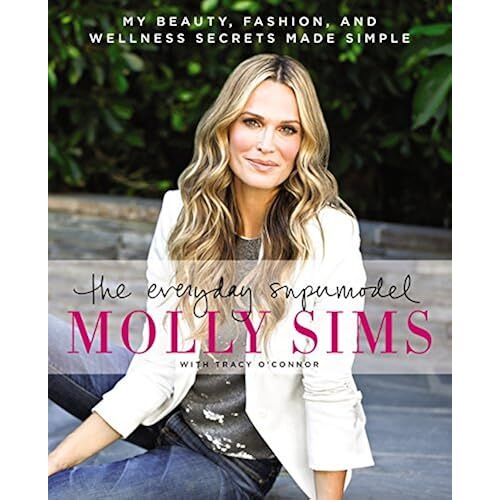 The Everyday Supermodel: My Beauty, Fashion, And Wellness Secrets Made Simple