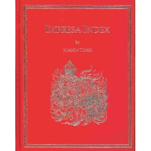Impresa Index: To The Collections Of Paradin, Giovio, Simeoni, Pittoni, Ruscelli, Contile, Camilli, Capaccio, Bargagli, And Typotius (Ams Studies In The Emblem)