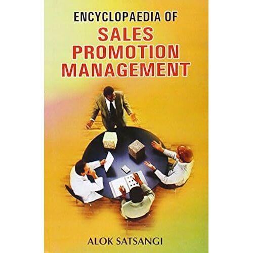 Encyclopaedia Of Sales Promotion Management